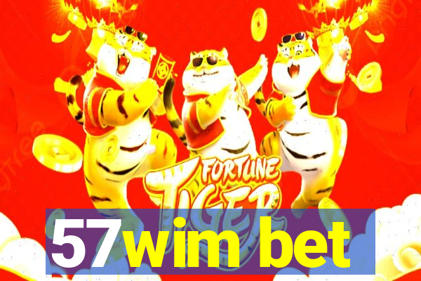 57wim bet